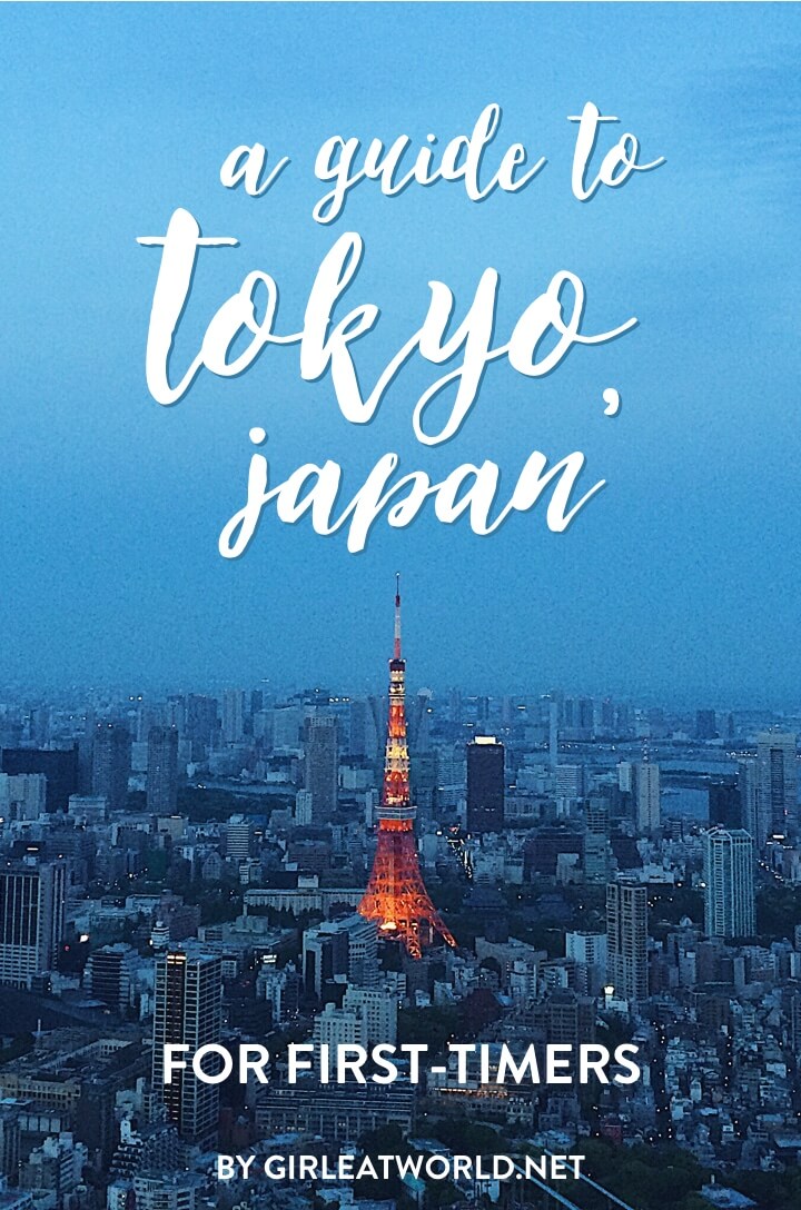 First Time in Tokyo? The Complete Tokyo Travel Guide and Itinerary